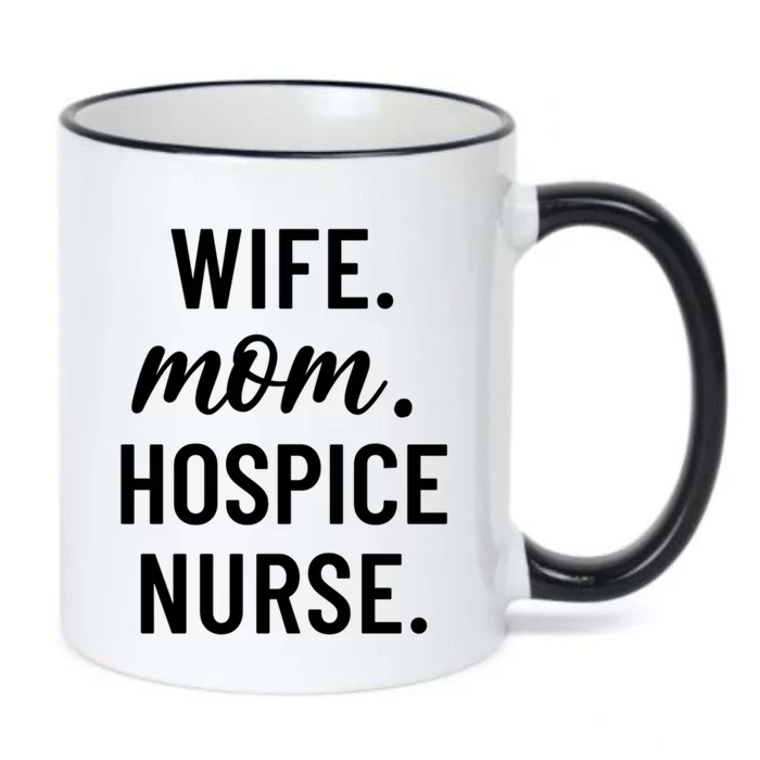 Wife Mom Hospice Nurse Appreciation Gift Black Color Changing Mug