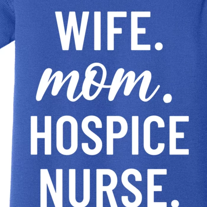 Wife Mom Hospice Nurse Appreciation Gift Baby Bodysuit