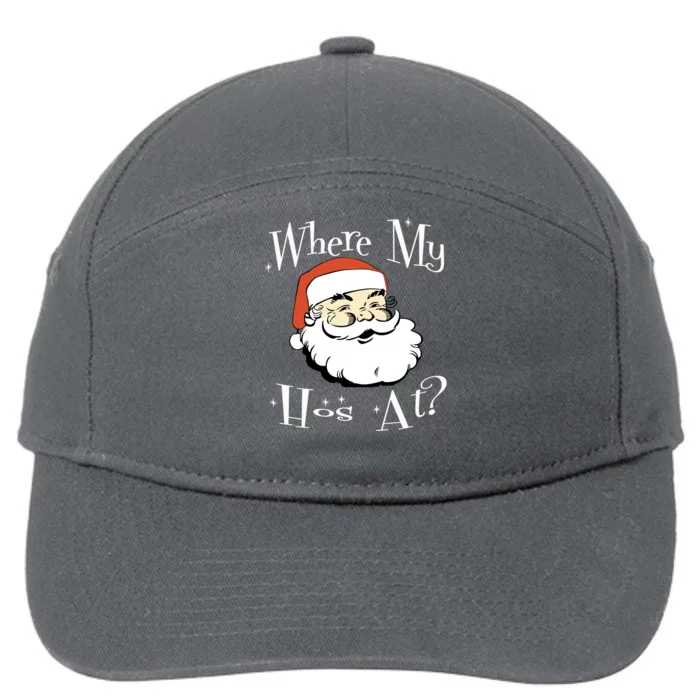 Where My Hos At Christmas Funny Adult Santa Claus Hoes Gift 7-Panel Snapback Hat