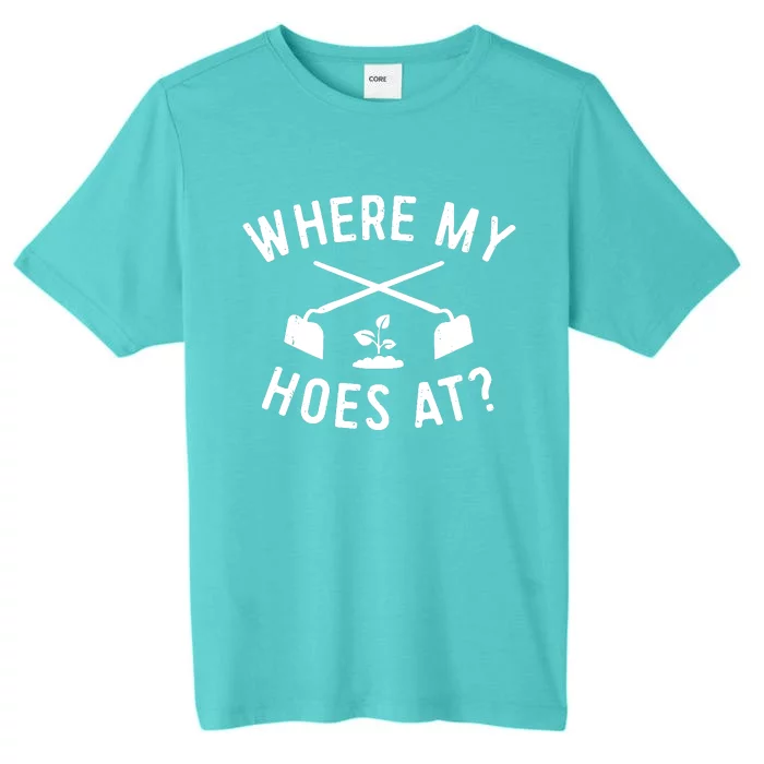 Where My Hoes At ChromaSoft Performance T-Shirt