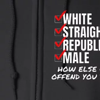 White Male How Can I Offend You Full Zip Hoodie