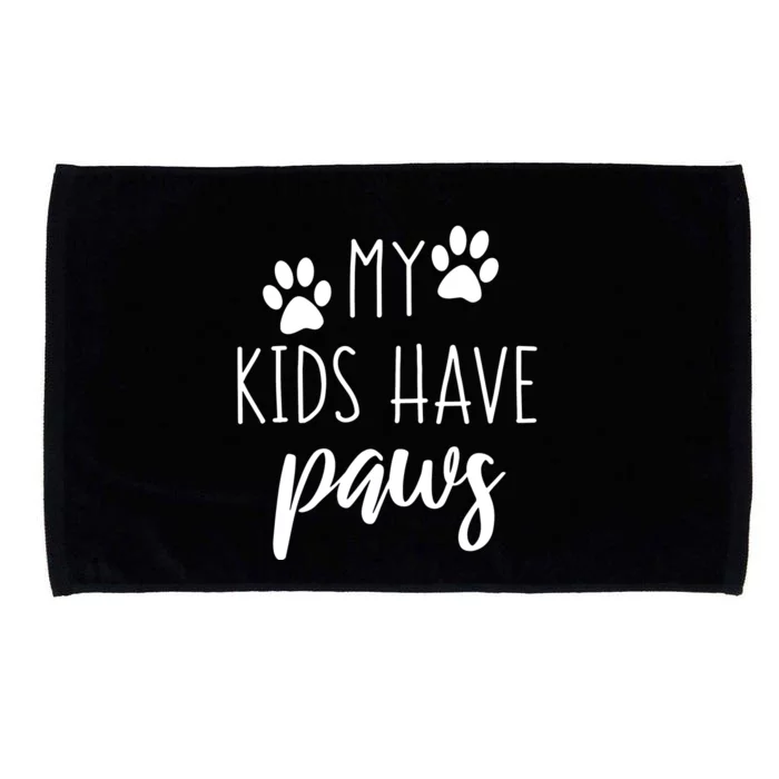 Womens My Have Paws Shirt Cute Birthday Gift Dog Cat Lover Mom Microfiber Hand Towel