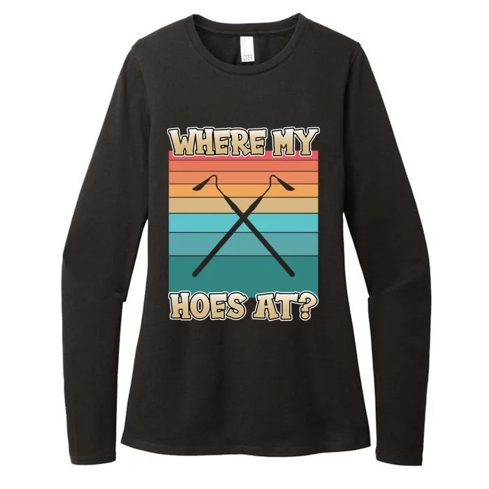 Where My Hoes At Funny Gardening Great Gift For Gardeners Gift Womens CVC Long Sleeve Shirt