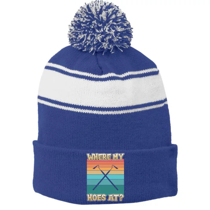 Where My Hoes At Funny Gardening Great Gift For Gardeners Gift Stripe Pom Pom Beanie