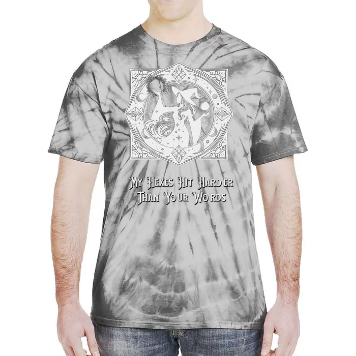 Witch My Hexes Hit Harder Than Your Words Magic Wicked Vamp Tie-Dye T-Shirt