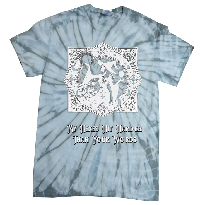 Witch My Hexes Hit Harder Than Your Words Magic Wicked Vamp Tie-Dye T-Shirt