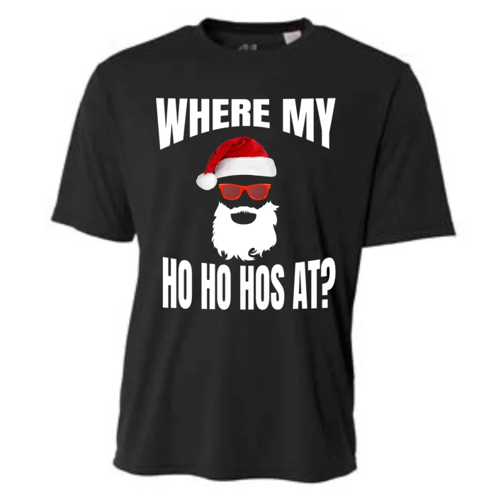 Where My Hos At Christmas Santa Ho Ho Hos Gift Cooling Performance Crew T-Shirt