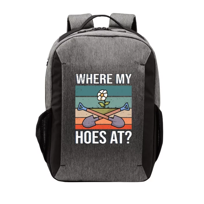 Where My Hoes At Gardening Funny Gardening Gift Vector Backpack