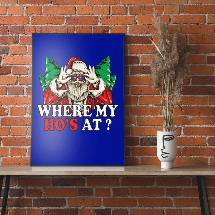 Where My Hos At Gift Poster