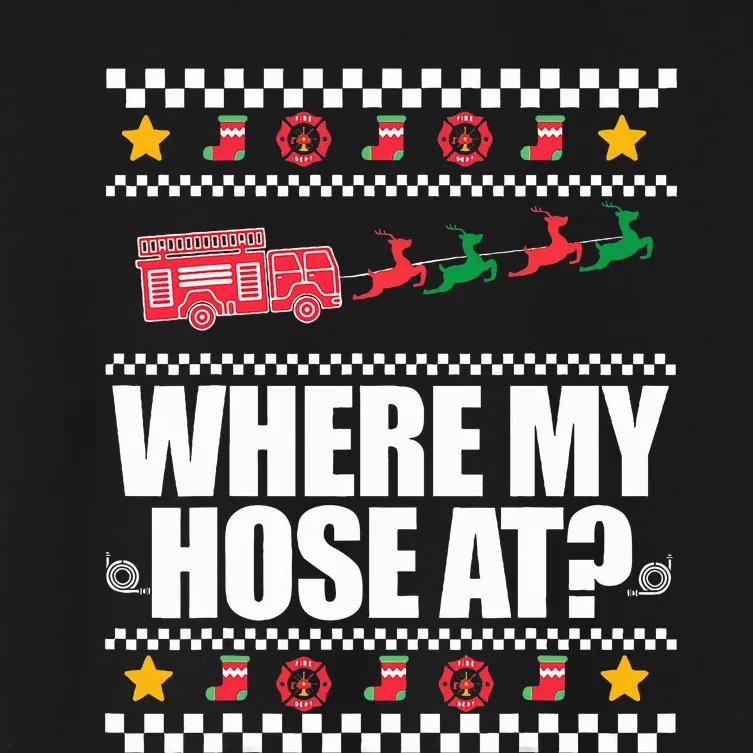 WHERE MY HOSE AT Funny Fireman Ugly Christmas Sweater Meme Women's Crop Top Tee