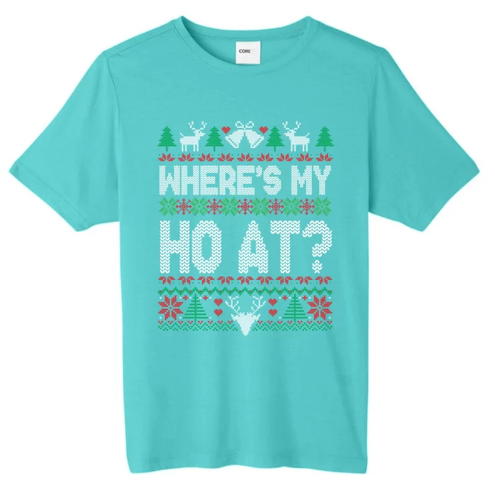 Where My HoS At Ho Matching Couple Christmas Ugly Sweater Cool Gift ChromaSoft Performance T-Shirt