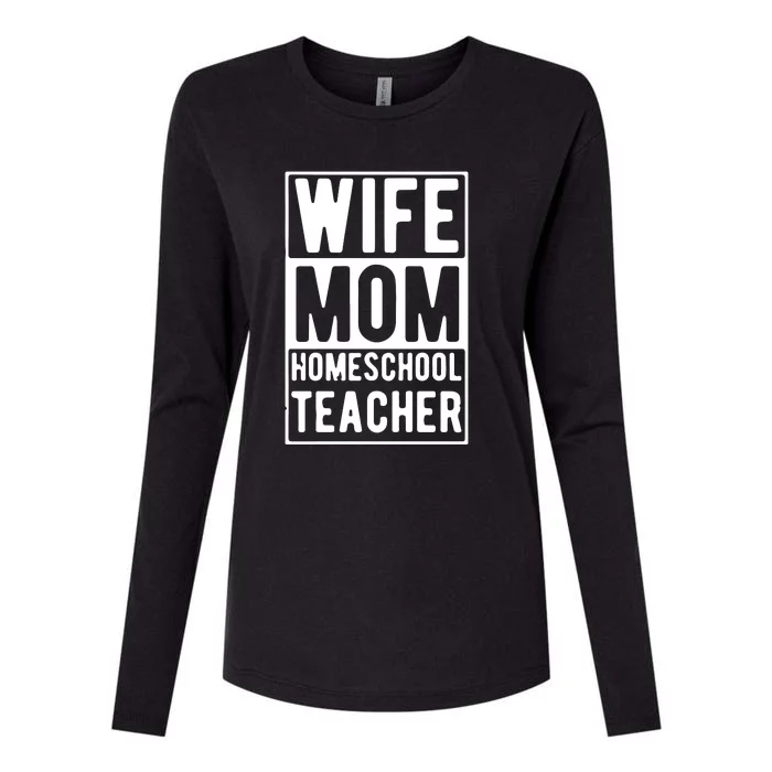 Wife Mom Homeschool Teacher Mother's Day Gift Womens Cotton Relaxed Long Sleeve T-Shirt