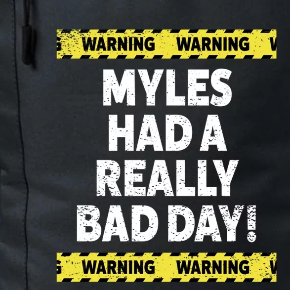 Warning Myles Had A Really Bad Day Mood Grumpy Name Funny Gift Daily Commute Backpack