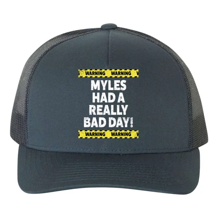 Warning Myles Had A Really Bad Day Mood Grumpy Name Funny Gift Yupoong Adult 5-Panel Trucker Hat