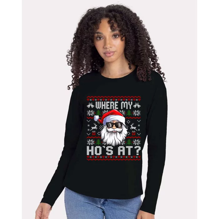 Where My Hos At Ugly Christmas Sweater Santa Claus Style Gift Womens Cotton Relaxed Long Sleeve T-Shirt