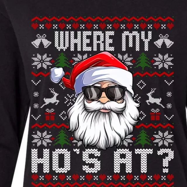 Where My Hos At Ugly Christmas Sweater Santa Claus Style Gift Womens Cotton Relaxed Long Sleeve T-Shirt