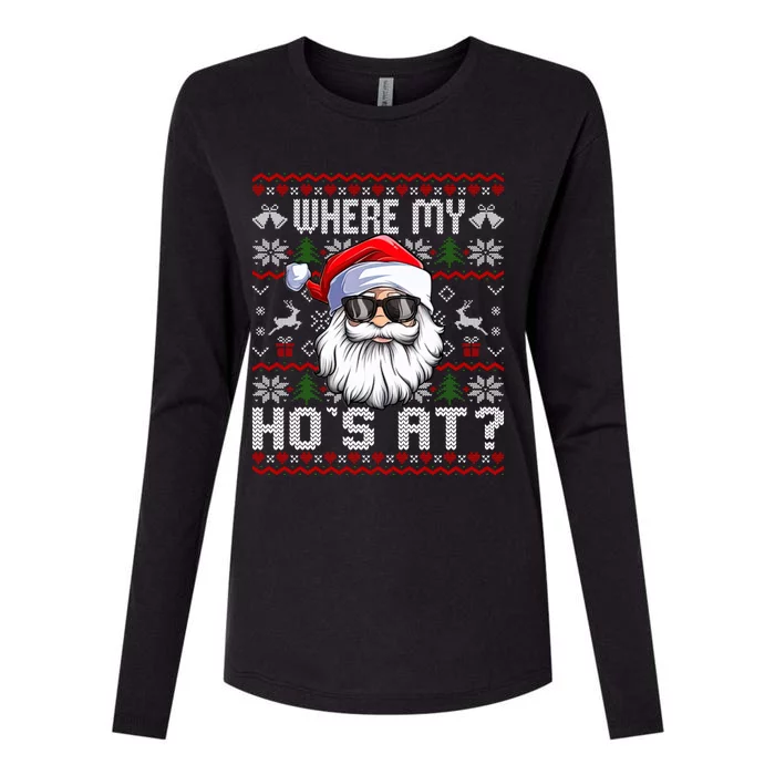 Where My Hos At Ugly Christmas Sweater Santa Claus Style Gift Womens Cotton Relaxed Long Sleeve T-Shirt