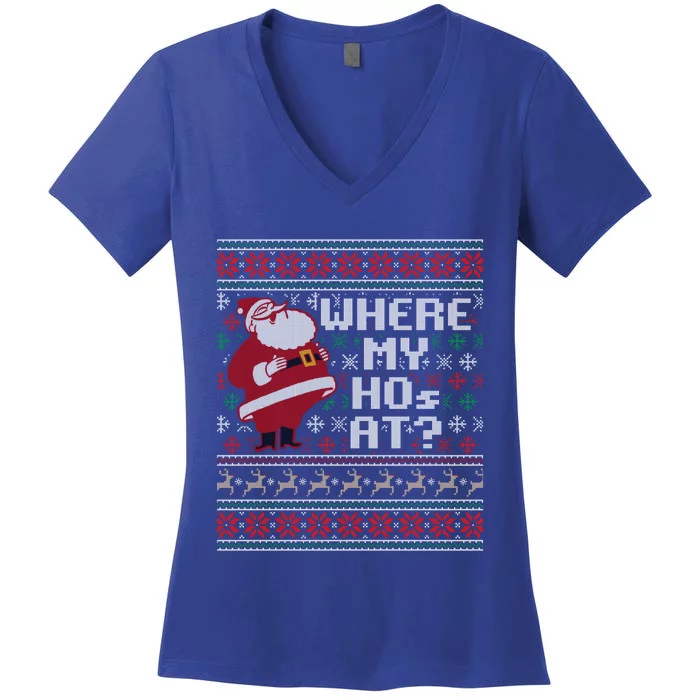 Where My Hos At Ugly Christmas Sweater Style Gift Women's V-Neck T-Shirt