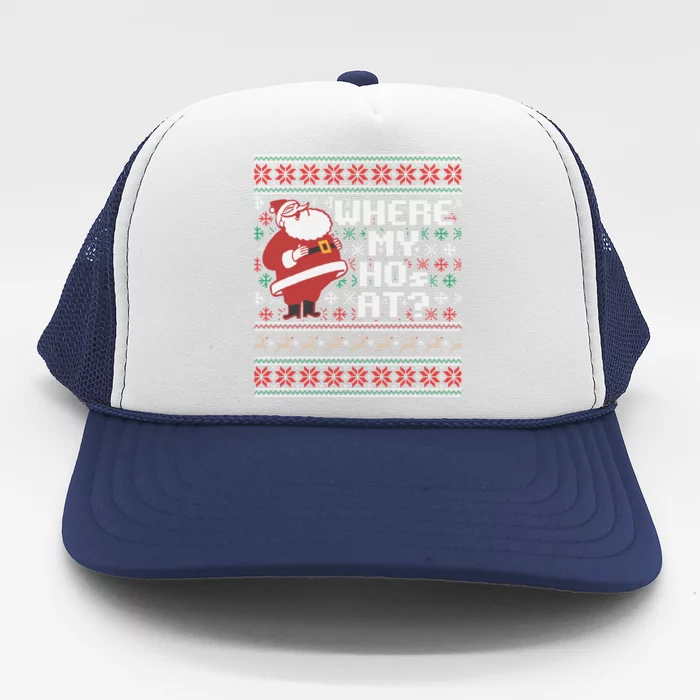 Where My Hos At Ugly Christmas Sweater Style Gift Trucker Hat