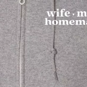 Wife Mama Homemaker Full Zip Hoodie