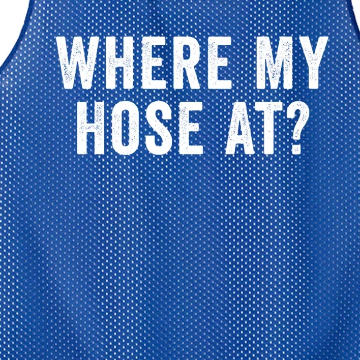 Where My Hose At Gift Mesh Reversible Basketball Jersey Tank