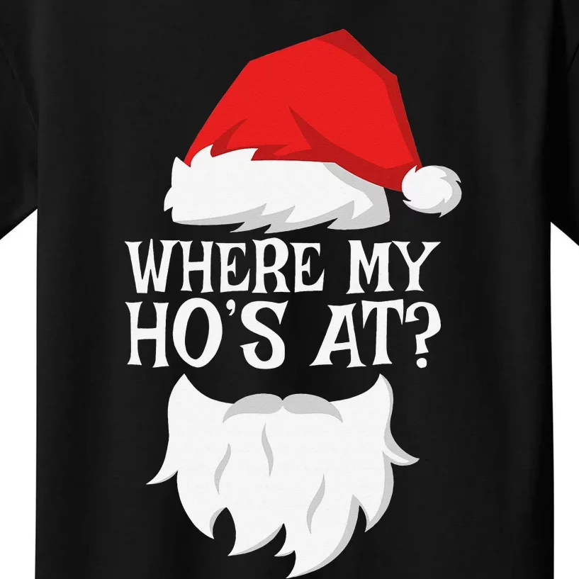 Where My Ho's At  Santa Funny Christmas Kids T-Shirt