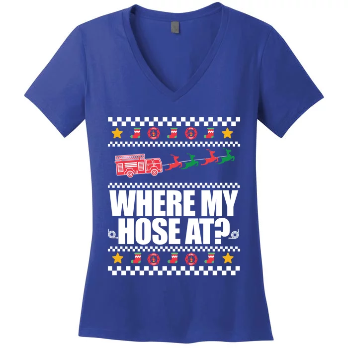 Where My Hose At? Firefighter Ugly Christmas Sweater Meme Gift Women's V-Neck T-Shirt