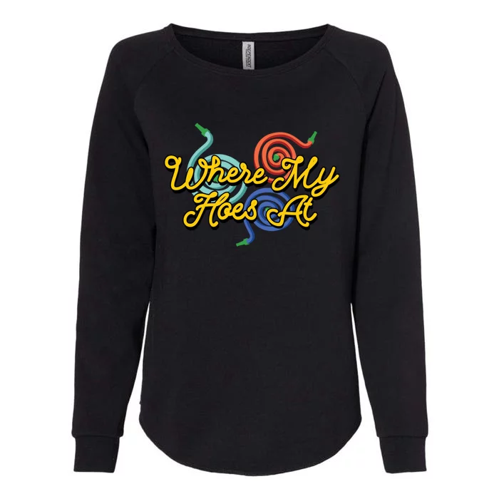 Wheres My Hose At Gardening Garden Hose Hobby Gardener Gift Womens California Wash Sweatshirt