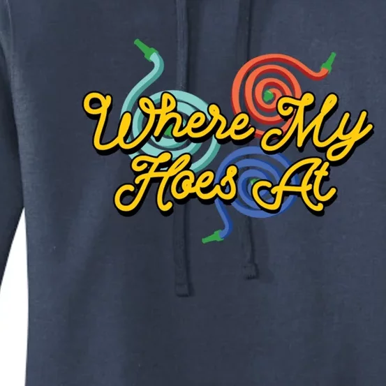 Wheres My Hose At Gardening Garden Hose Hobby Gardener Gift Women's Pullover Hoodie