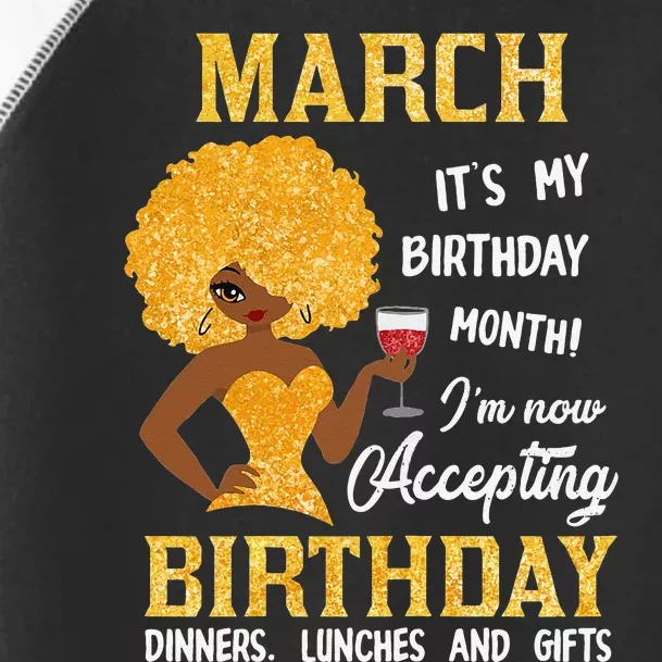 Wo March It's My Birthday Month I'm Not Accepting Birthday Toddler Fine Jersey T-Shirt