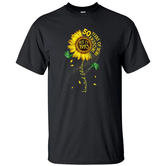 Womens Made In 1973 Sunflower 50th Birthday Gift Tall T-Shirt