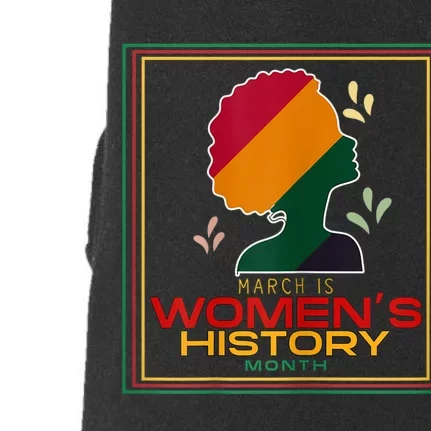 Womens March Is WOMEN'S HISTORY MONTH Doggie 3-End Fleece Hoodie