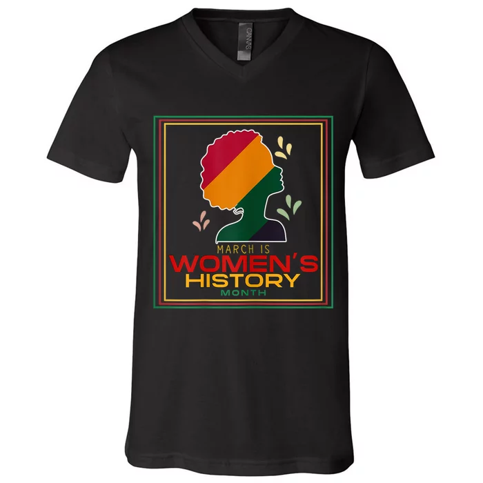 Womens March Is WOMEN'S HISTORY MONTH V-Neck T-Shirt