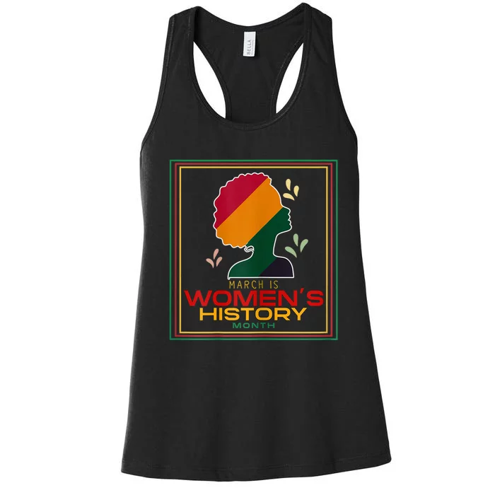 Womens March Is WOMEN'S HISTORY MONTH Women's Racerback Tank