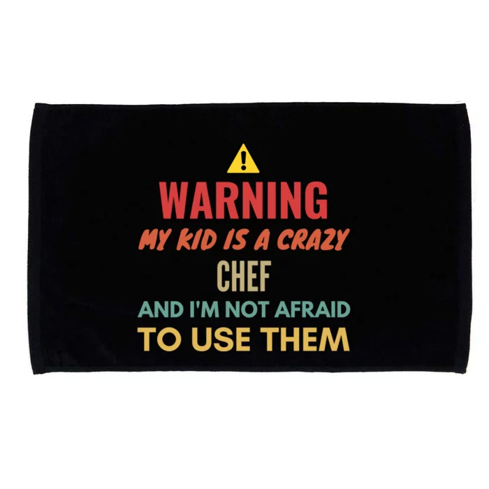 Warning My Is A Crazy Chef And Im Not Afraid To Use The Gift Microfiber Hand Towel