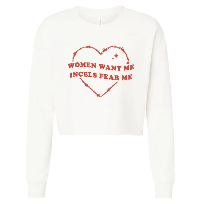 Want Me Incels Fear Me Cropped Pullover Crew