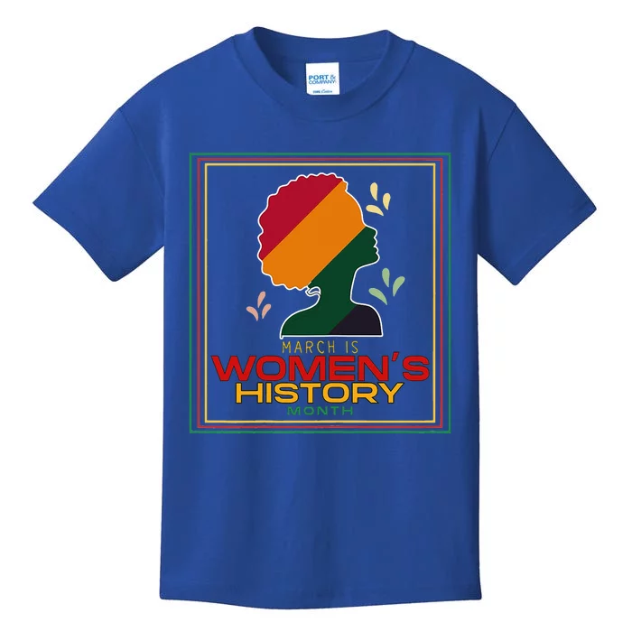 Womens March Is WOMEN'S HISTORY MONTH Kids T-Shirt