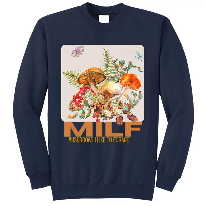 Women Mushrooms I Like To Forage Tall Sweatshirt