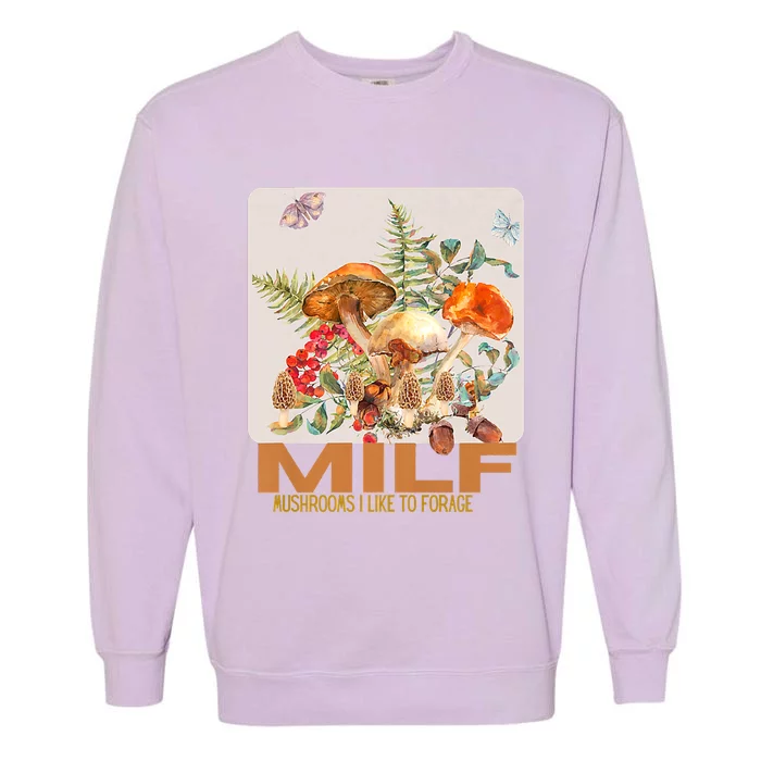 Women Mushrooms I Like To Forage Garment-Dyed Sweatshirt