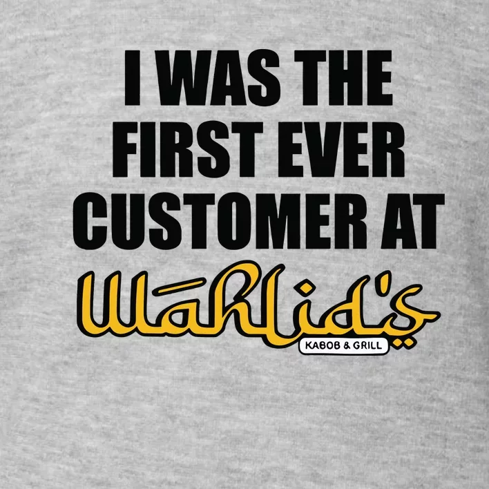 Wahlid Mohammad I Was The First Ever Customer At WahlidS Toddler Sweatshirt