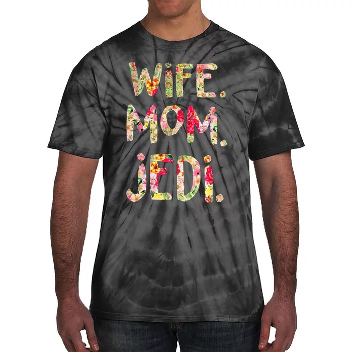 Wife Mom Jedi Tie-Dye T-Shirt