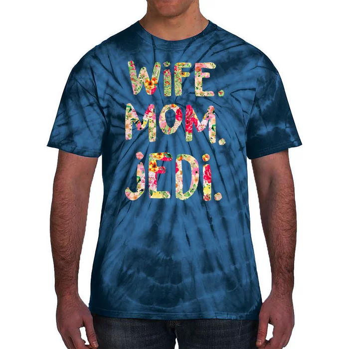 Wife Mom Jedi Tie-Dye T-Shirt