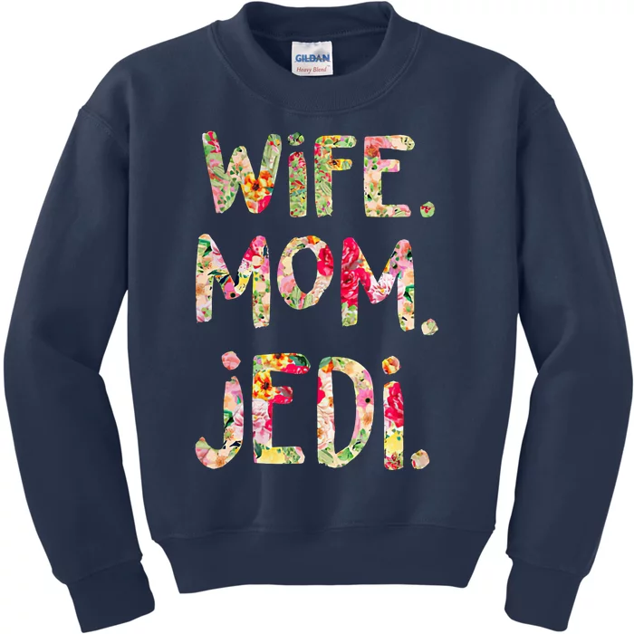 Wife Mom Jedi Kids Sweatshirt