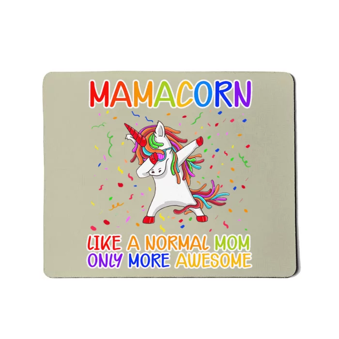 Womens Mamacorn Like A Normal Mom Only More Awesome Unicorn Dabbing Mousepad