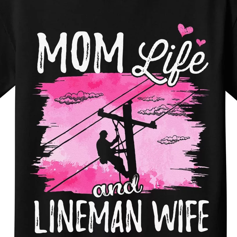 Women Mom Life And Lineman Wife Husband Electric Cable Kids T-Shirt