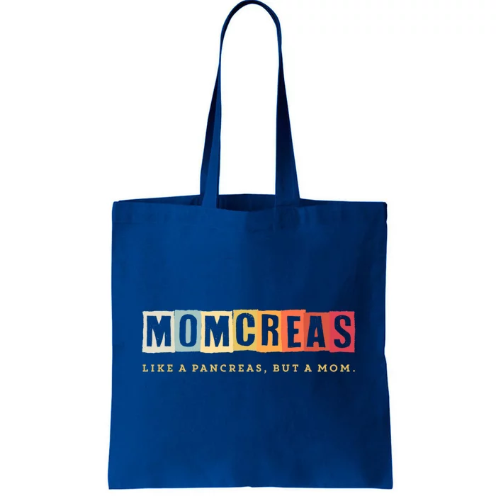 Wo Momcreas Like A Pancreas But A Mom Type 1 Diabetes Gift Tote Bag