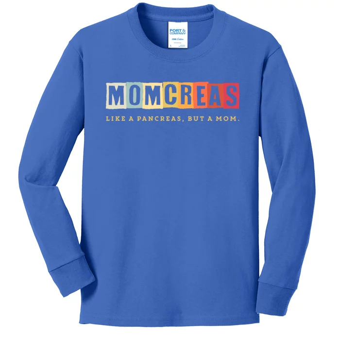 Wo Momcreas Like A Pancreas But A Mom Type 1 Diabetes Gift Kids Long Sleeve Shirt