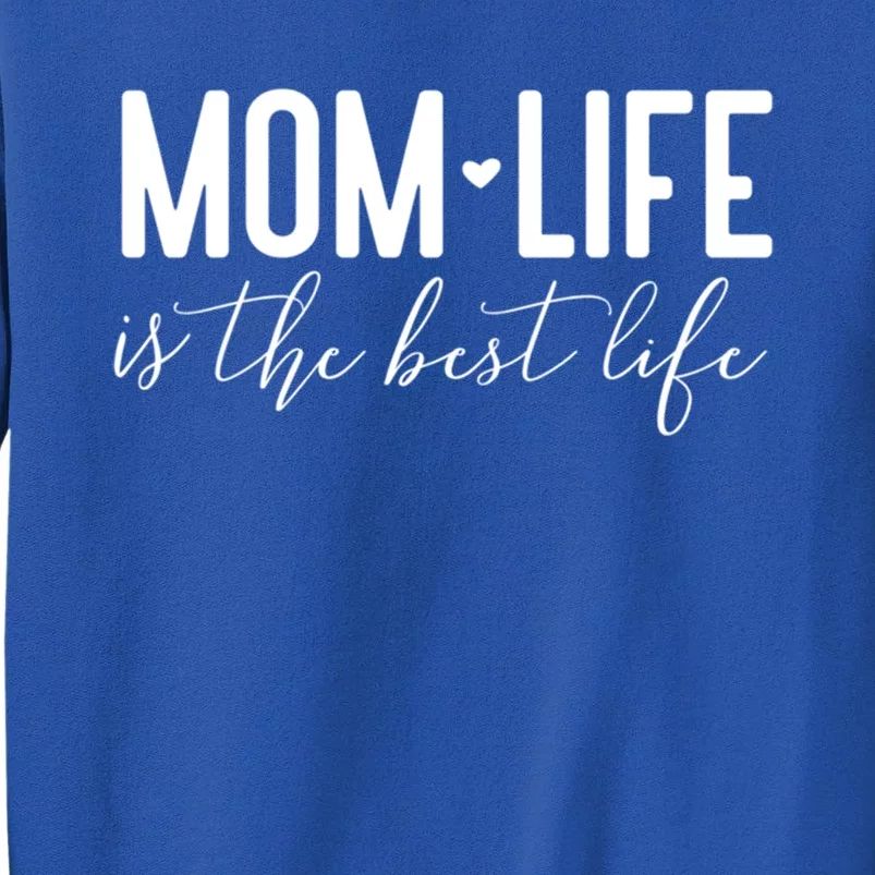 Wonder Mom Life Is The Best Life For Mama Or Grandma Gift Tall Sweatshirt