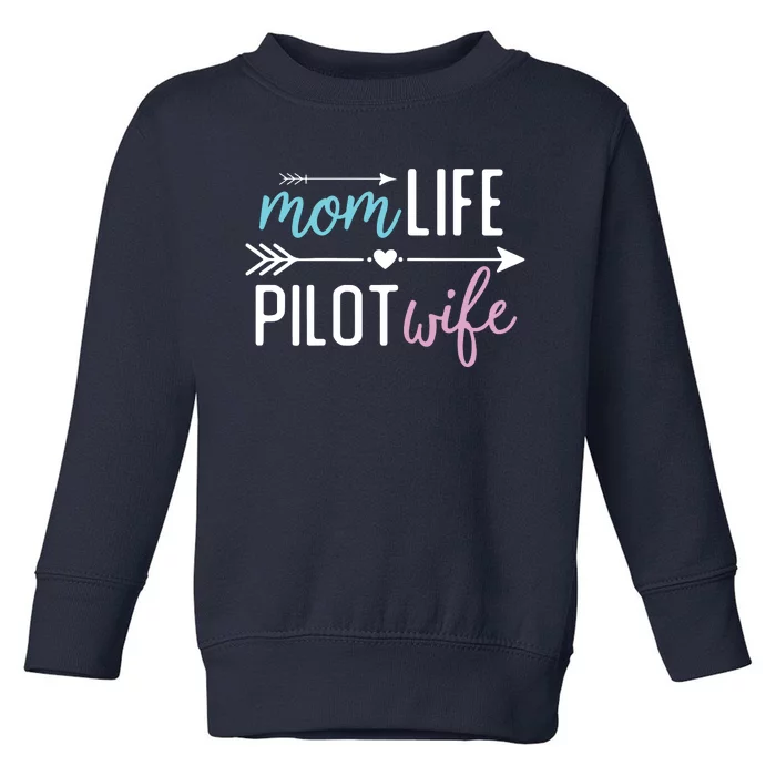 Womens Mom Life Pilot Wife Gift For Girlfriend Wife Toddler Sweatshirt