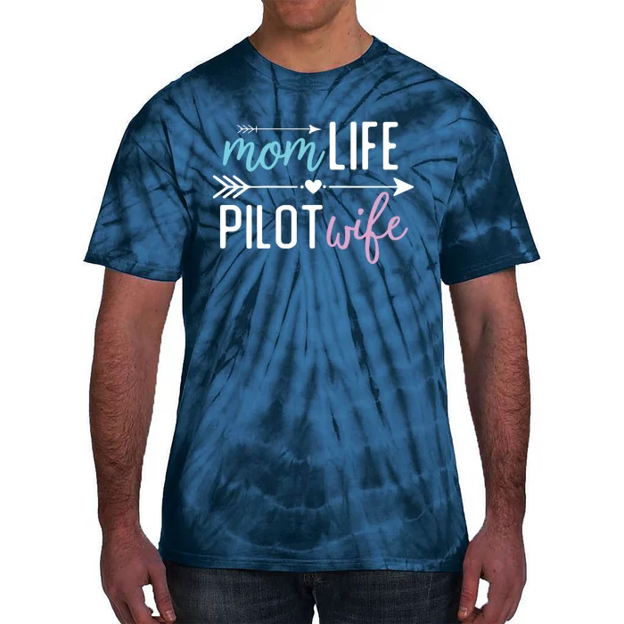 Womens Mom Life Pilot Wife Gift For Girlfriend Wife Tie-Dye T-Shirt